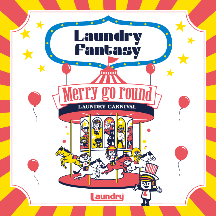 LAUNDRYが織り成すファンタジーの世界へ★