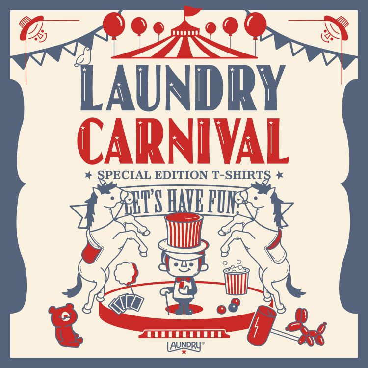 楽しい“ LAUNDRY CARNIVAL ”があなたの町にやってくる！